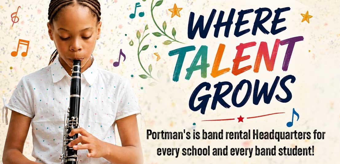 A child plays the clarinet next to text: Where talent grows. Portman's is band rental headquarters for every school and every band student!